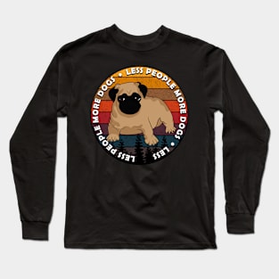 less people more dogs-retro sunset dog artistic design Long Sleeve T-Shirt